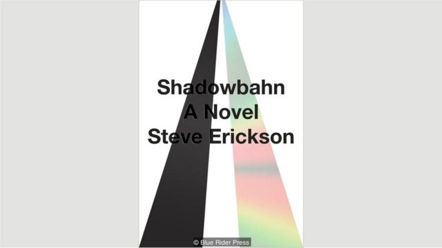 Steve Erickson, “Yan şosse” (Shadowbahn)