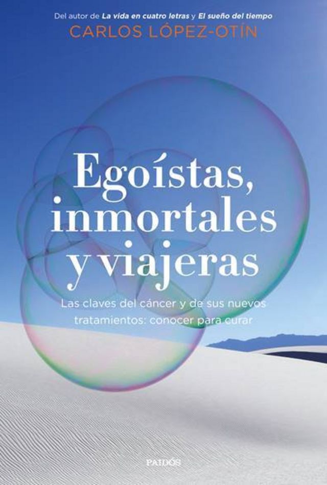 Livro "Egoístas, inmortales y viajeras", de Carlos López-Otín