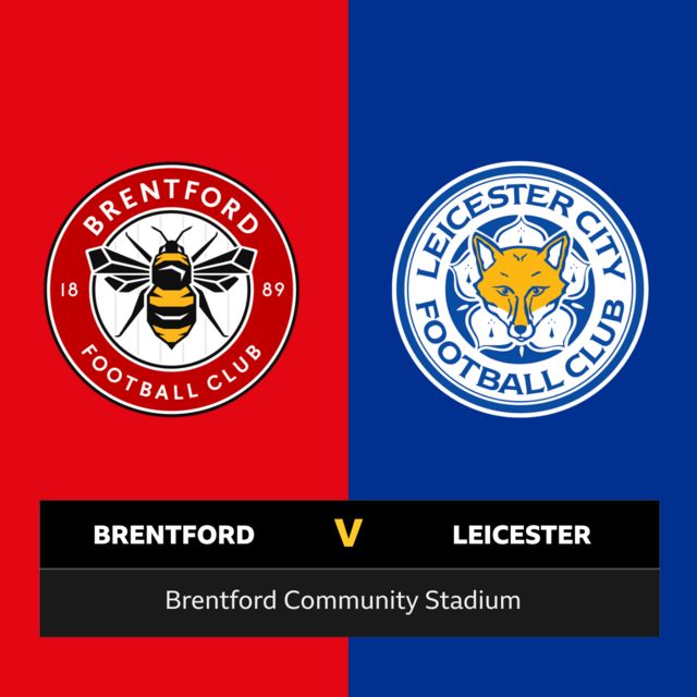 Brentford v Leicester