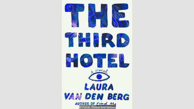 Laura van den Berg, The Third Hote
