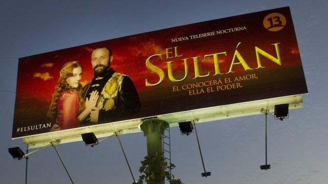 A billboard in the Chilean capital Santiago for Turkish soap opera El Sultan