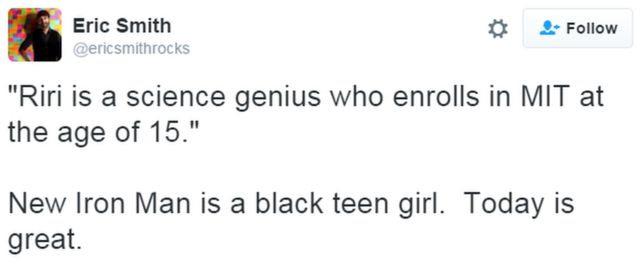 「『リリは15歳でMITに入学する天才科学者』だって。新しいアイアンマンは10代の黒人少女。今日は最高だ」いうツイート