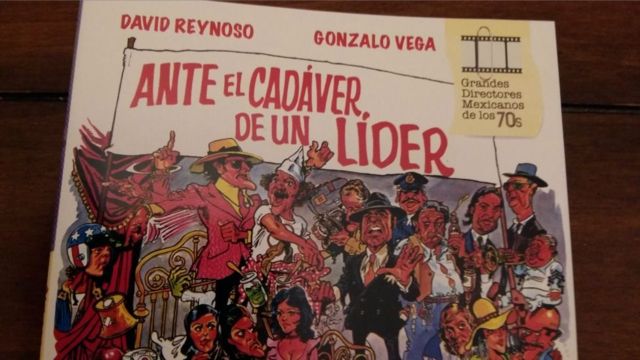 La película "Ante el Cadáver de un Líder" fue una parodia del sindicalismo mexicano.