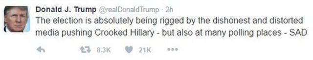 Tweet saying: The election is absolutely being rigged by the dishonest and distorted media pushing Crooked Hillary - but also at many polling places - SAD