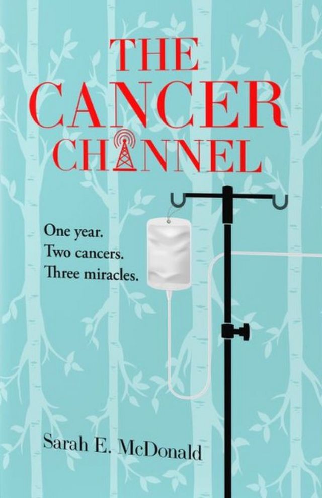 O livro Cancer Channel, de Sarah McDonald