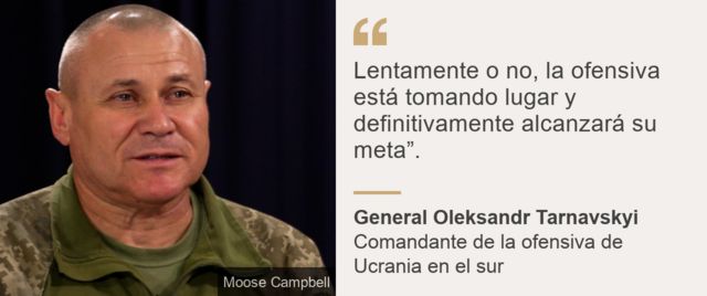 Foto del general Oleksandr Tarnavskyi con cita: “Lentamente o no, la ofensiva está tomando lugar y definitivamente alcanzará su meta” 