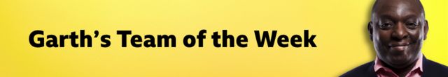 Garth's team of the week