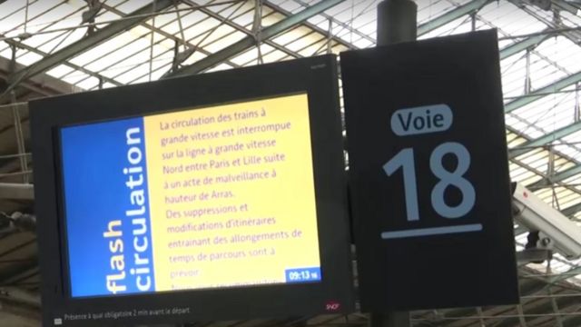 Sign warning of cancellation. Translation - Circulation of high speed trains is interrupted on the North high speed line between Paris and Lille following a malicious act in the area of Arras.