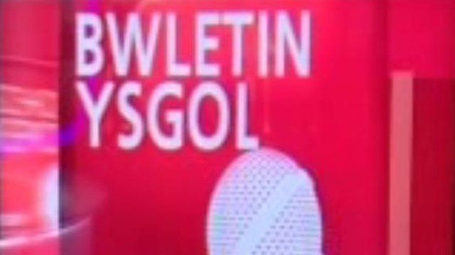 Bwletin ysgol BBC Cymru