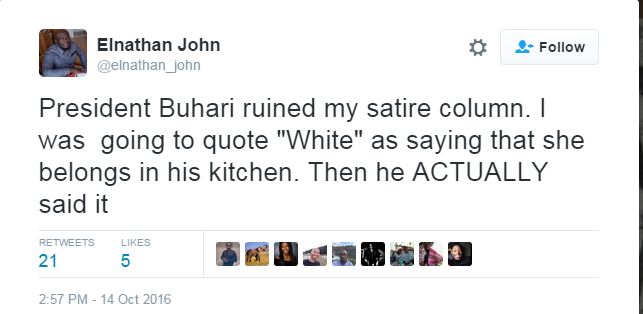 Tweet of prominent writer saying President Buhari ruined by satire column.