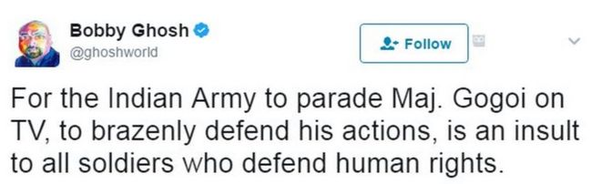 Для индийской армии демонстрация по телевидению майора Гогои, нагло защищать его действия - это оскорбление всех солдат, защищающих права человека.