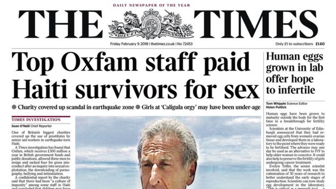 В пятницу, 9 февраля, всплеск «Таймс» с заголовком: топ-сотрудники Oxfam заплатили оставшимся в живых Гаити за секс