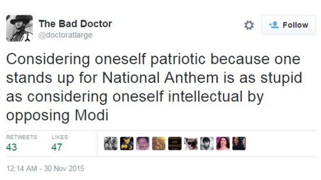 Считать себя патриотом, потому что человек отстаивает государственный гимн, так же глупо, как считать себя интеллектуалом, выступая против Моди
