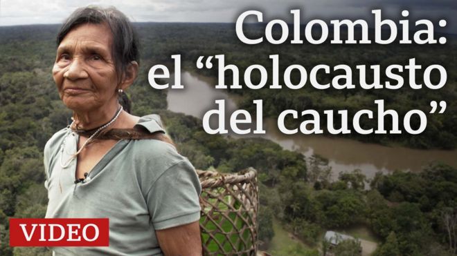 Colombia: el "holocasuto del caucho"
