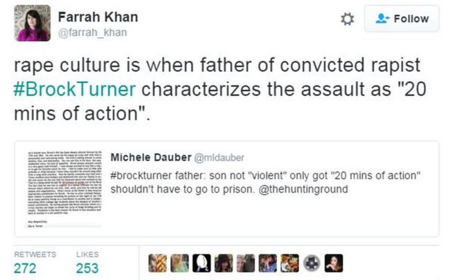 Снимок экрана от пользователя Twitter Фарры Кхан гласит: «Культура изнасилования - это когда отец осужденного насильника #BrockTurner характеризует нападение как« 20 минут действия »& quot;