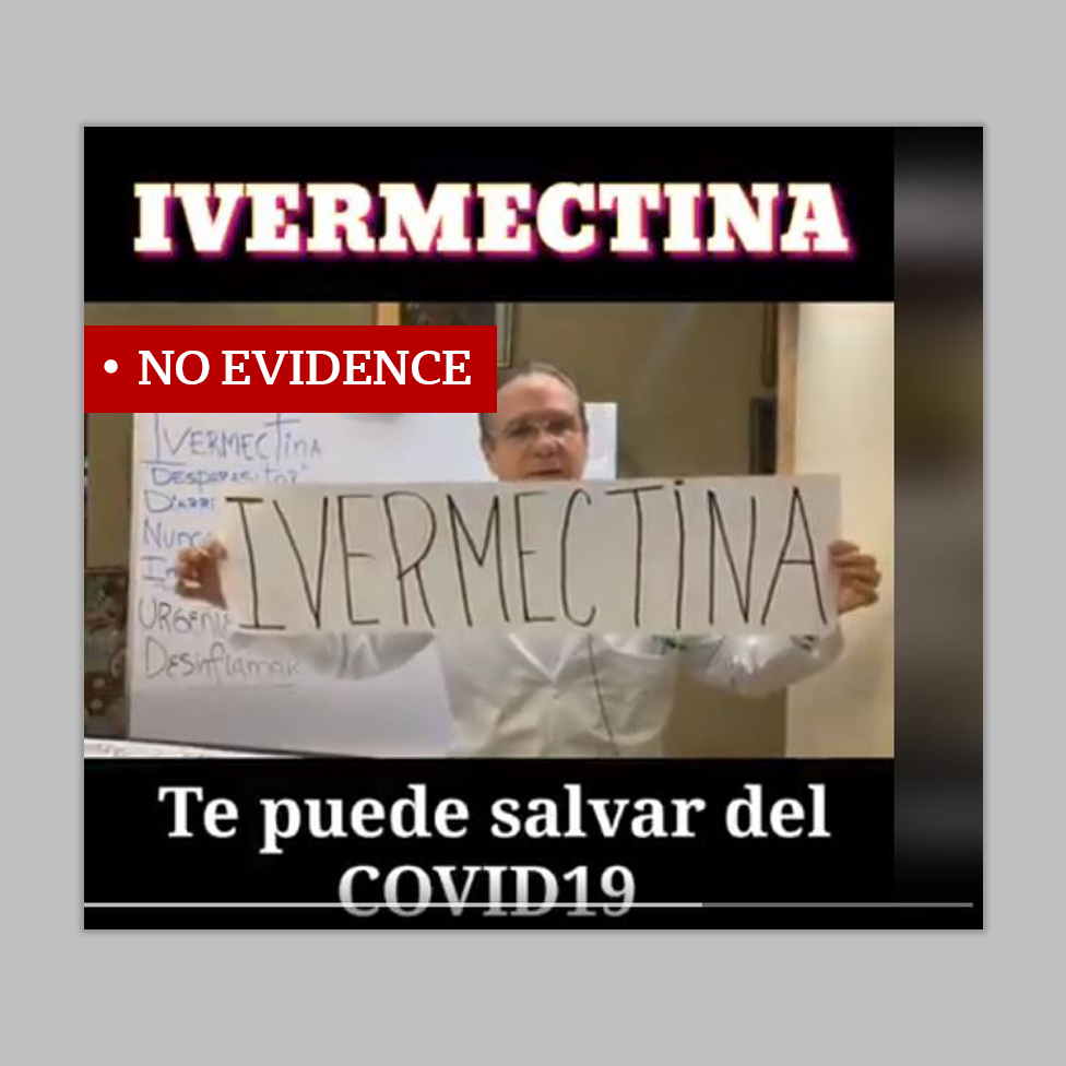 Сообщение с надписью «Нет доказательств», в котором утверждается, что ивермектин может спасти вас от Covid-19, изображает мексиканского пастора с табличкой с надписью «ивермектина»