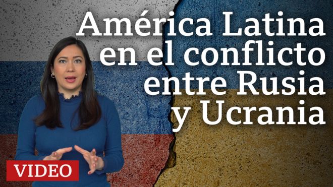 América Latina en la guerra entre Ucrania y Rusia