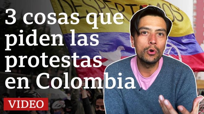 3 cosas que piden las protestas en Colombia