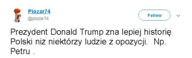 Tweet (на польском языке) гласит: «Президент Дональд Трамп из истории истории Польши». Np. Петру