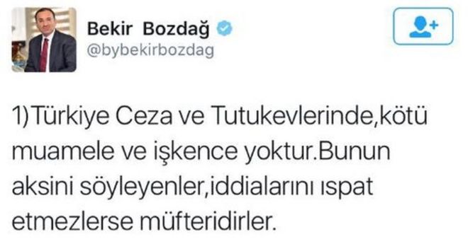 Снимок экрана с сообщением министра юстиции Турции гласит: «В турецких тюрьмах нет жестокого обращения или пыток». Те, кто говорит иначе, являются клеветниками, если они не могут доказать свои требования & quot;