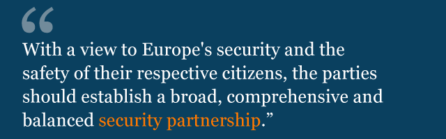 Текст из политической декларации: «С целью обеспечения безопасности Европы и безопасности своих граждан, стороны должны установить широкое, всеобъемлющее и сбалансированное партнерство в сфере безопасности.