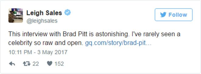 Чирикать: "Это интервью с Брэдом Питтом удивительно. Я редко видел знаменитость, такую ??грубую и открытую. & Quot;