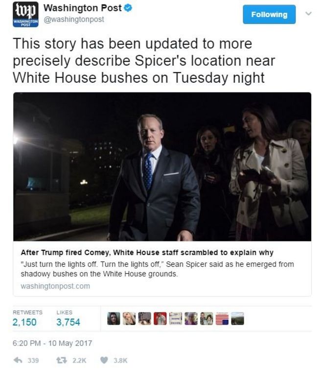 The Washington Post пишет в Твиттере: «Эта история была обновлена, чтобы более точно описать местоположение Спайсера возле кустов Белого дома во вторник вечером».