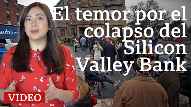 El temor por el colapso del Silicon Valley Bank