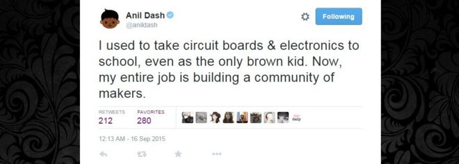 Твит Анил Дэш: Я брал печатные платы и электроника в школу, даже как единственный коричневый ребенок. Теперь вся моя работа заключается в создании сообщества создателей.