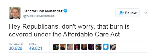 Боб Менендекс пишет в Твиттере: Эй, республиканцы, не беспокойтесь, этот ожог покрыт Законом о доступном медицинском обслуживании
