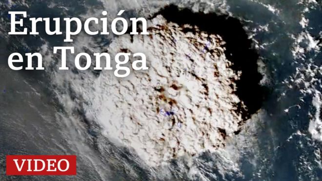 Tonga: Las impactantes imágenes de la erupción que ha sacudido el Pacífico