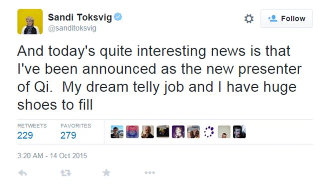 Сэнди Токсвиг написала в твиттере: «Сегодняшняя довольно интересная новость заключается в том, что меня объявили новым докладчиком QI. Работа моей мечты, и у меня есть огромные ботинки для заполнения ».