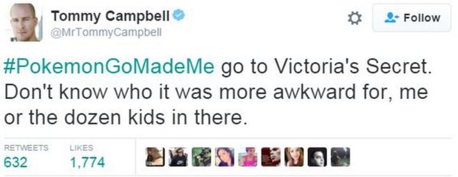 Твит Томми Кэмпбелла: "#PokemonGoMadeMe перейти на Victoria's Secret". Не знаю, для кого это было более неловко, я или дюжина детей там. & Quot;