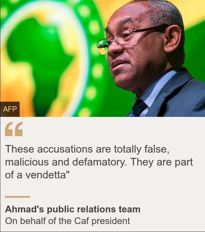 Caf president's public relations team: "These accusations are totally false, malicious and defamatory"