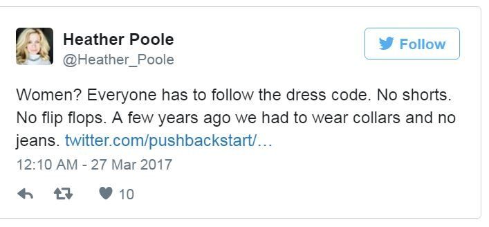 Heather Poole tweets: Women? Everyone has to follow the dress code. No shorts. No flip flops. A few years ago we had to wear collars and no jeans.