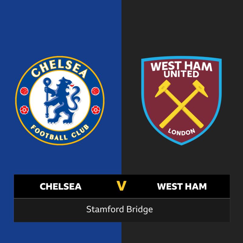 Follow Chelsea v West Ham live - BBC Sport