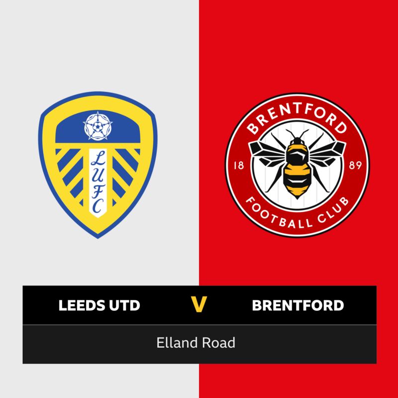 Follow Leeds v Brentford live BBC Sport