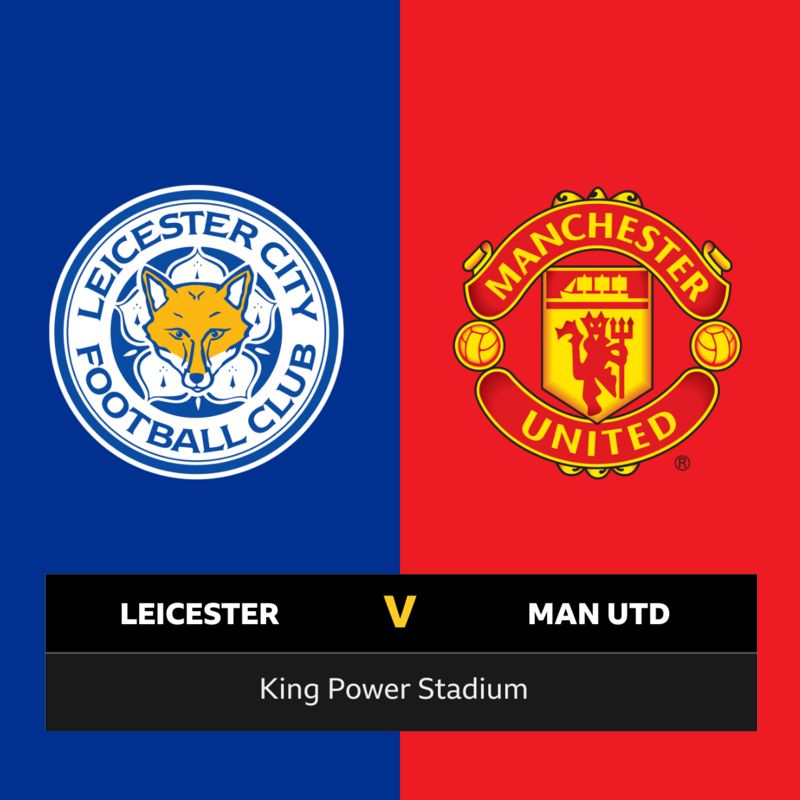 Follow Leicester City v Manchester United live - BBC Sport