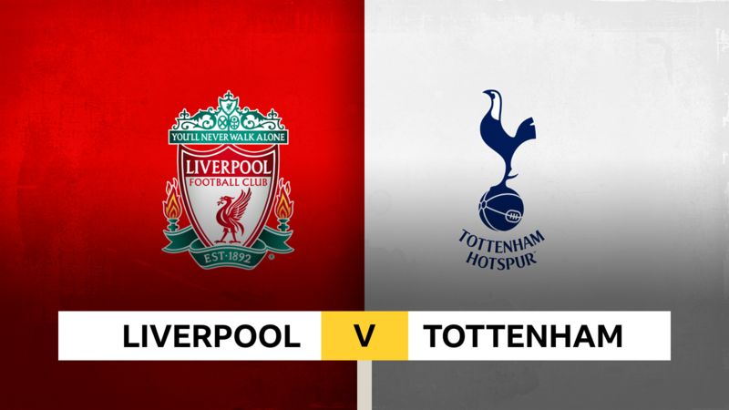 Follow Liverpool V Tottenham Live - BBC Sport