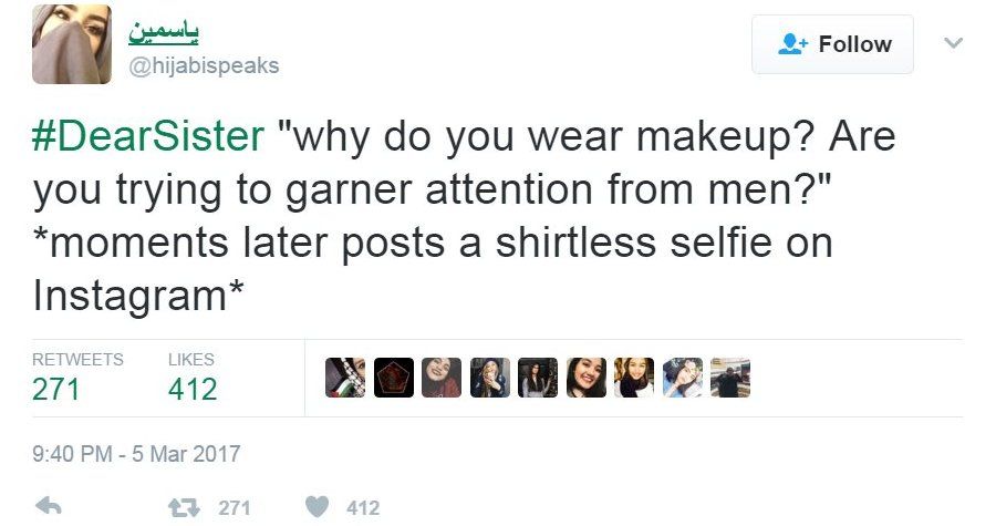 A tweet saying "#DearSister "Why do you wear makeup? Are you trying to grander attention from men?" *moments later posts a shirtless selfie on Instagram*