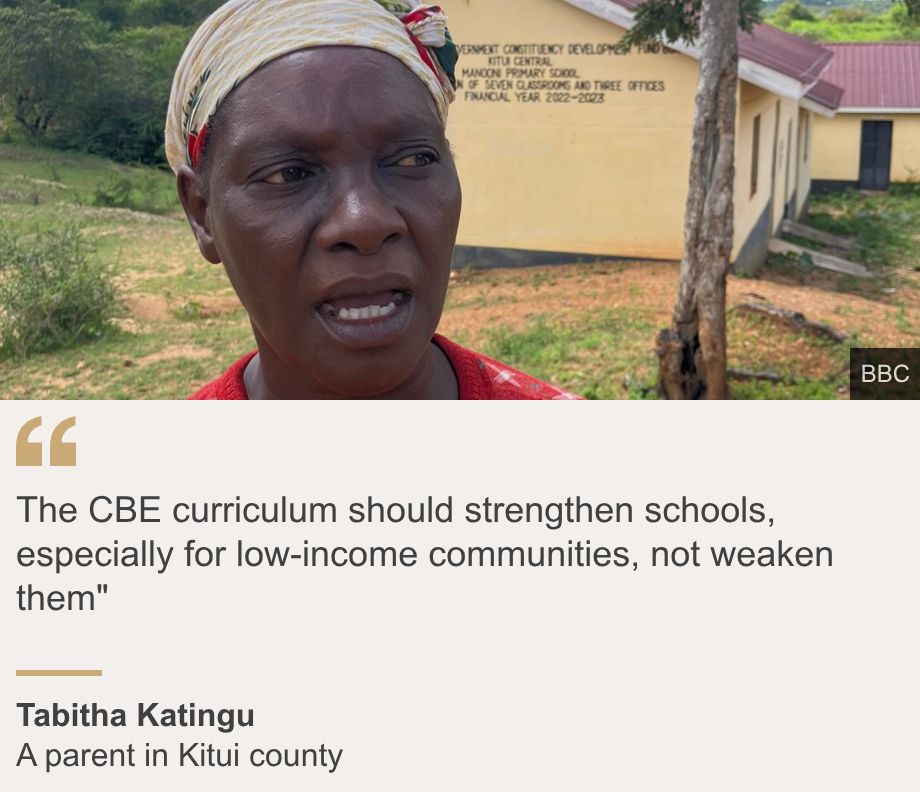 "The CBE curriculum should strengthen schools, especially for low-income communities, not weaken them"

", Source: Tabitha Katingu, Source description: A parent in Kitui county, Image: 
