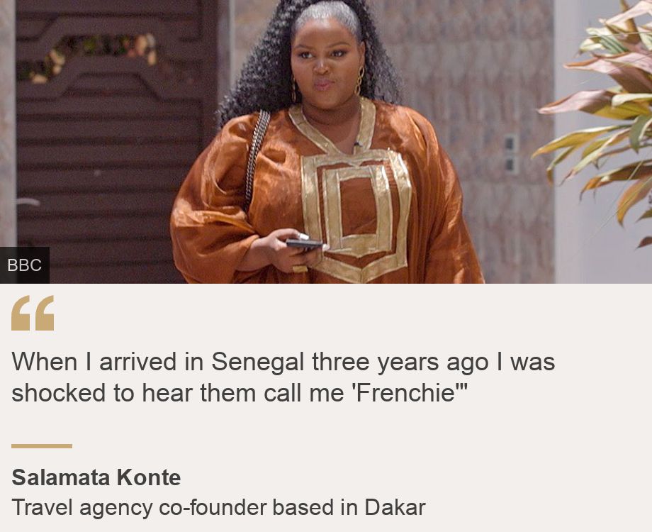 "When I arrived in Senegal three years ago I was shocked to hear them call me 'Frenchie'"", Source: Salamata Konte, Source description: Travel agency co-founder based in Dakar, Image: Salamata Konte