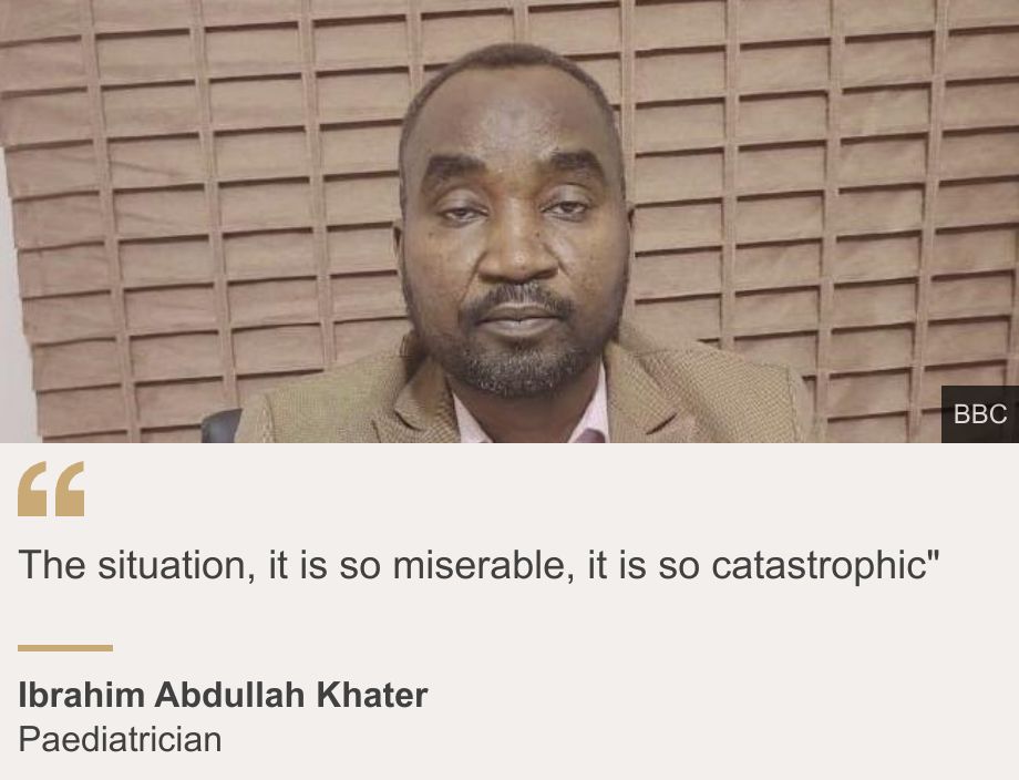"The situation, it is so miserable, it is so catastrophic"", Source: Ibrahim Abdullah Khater, Source description: Paediatrician, Image: Ibrahim Abdullah Khater