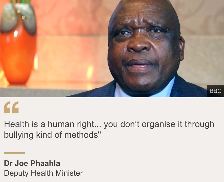 "Health is a human right... you don’t organise it through bullying kind of methods"", Source: Dr Joe Phaahla, Source description: Deputy Health Minister, Image: A head and shoulders shot of Dr Joe Phaahla.