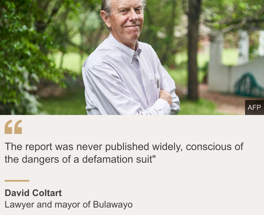 "The report was never published widely, conscious of the dangers of a defamation suit"", Source: David Coltart, Source description: Lawyer and mayor of Bulawayo, Image: David Coltart, with arms folded