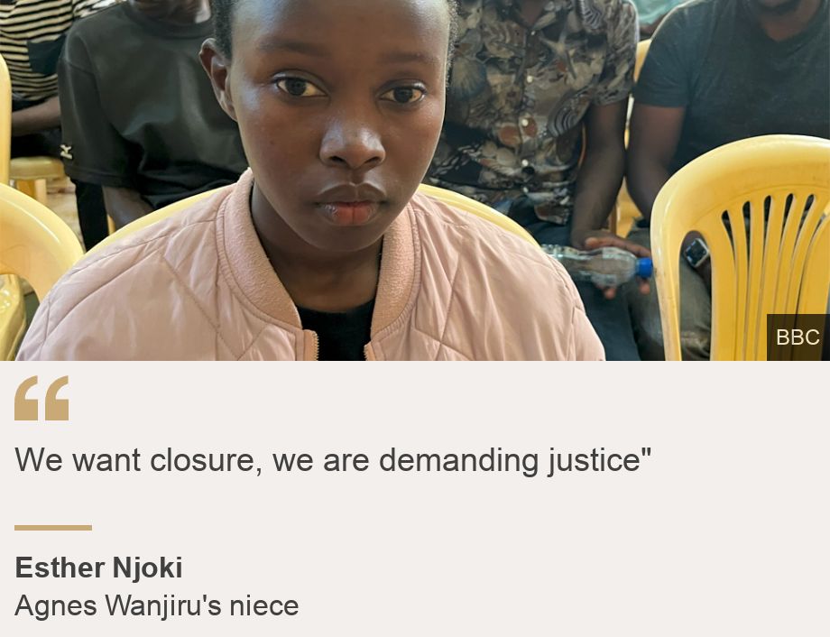 "We want closure, we are demanding justice"", Source: Esther Njoki, Source description: Agnes Wanjiru's niece, Image: Esther Njoki