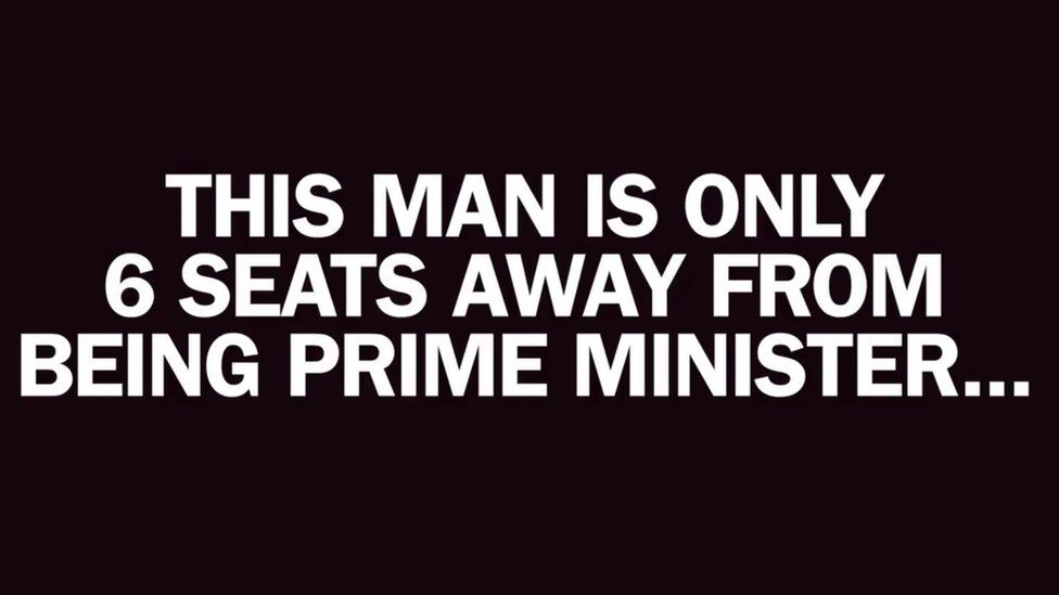 An advert saying "this man is only 6 seats away from being prime minister"