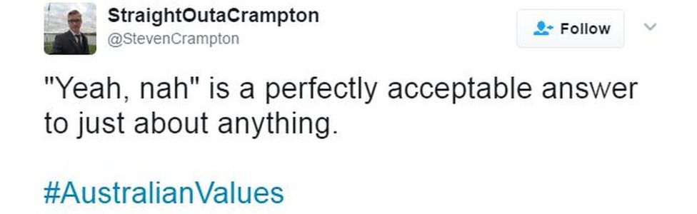 A tweet by Steven Crampton says: "'Yeah, nah' is a pefectly acceptable answer to just about anything"
