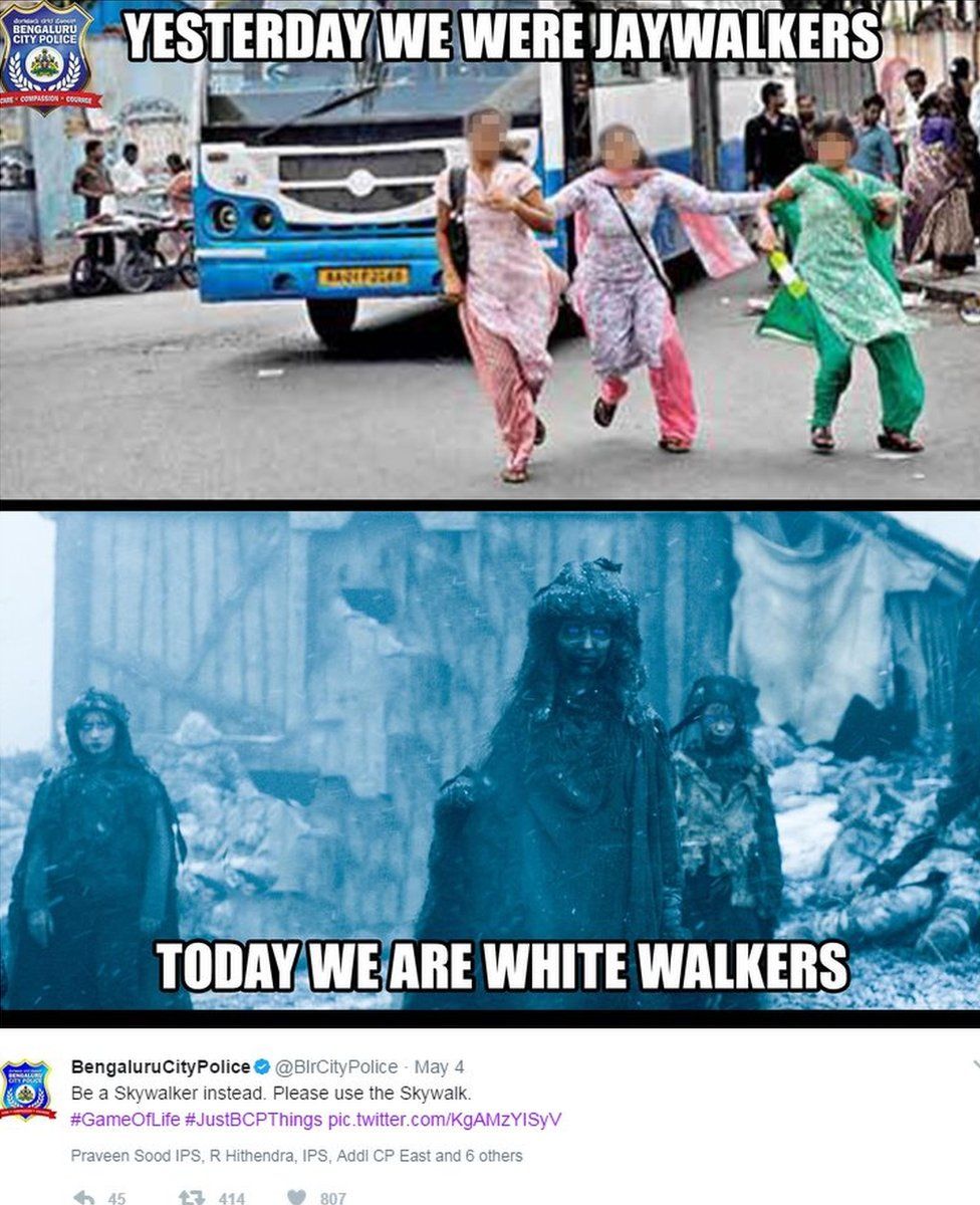 Image shows three women running from an oncoming bus, then three white walkers, with the caption: "Yesterday we were jaywalkers. Today we are white walkers". Bangalore police say: "Be a skywalker instead. Please use the skywalk".