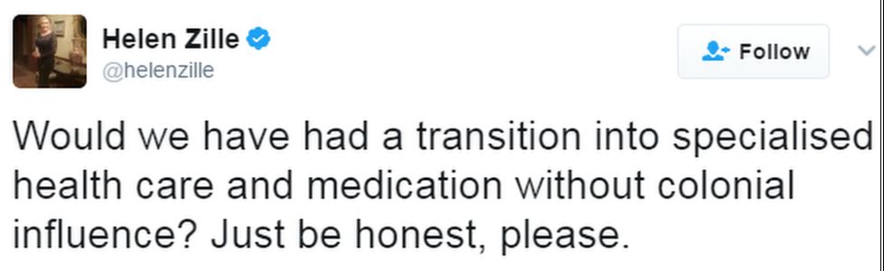 Tweet from Helen Zille reads: "Would we have had a transition into specialised health care and medication without colonial influence? Just be honest, please"